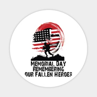 Memorial Day Remembering our Fallen Heroes Magnet